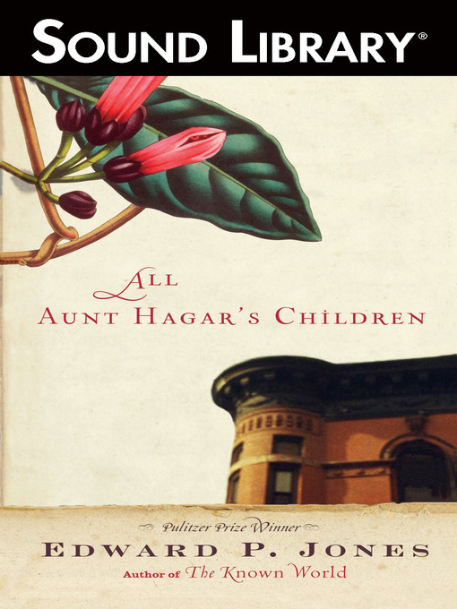 Title details for All Aunt Hagar's Children by Edward P. Jones - Wait list
